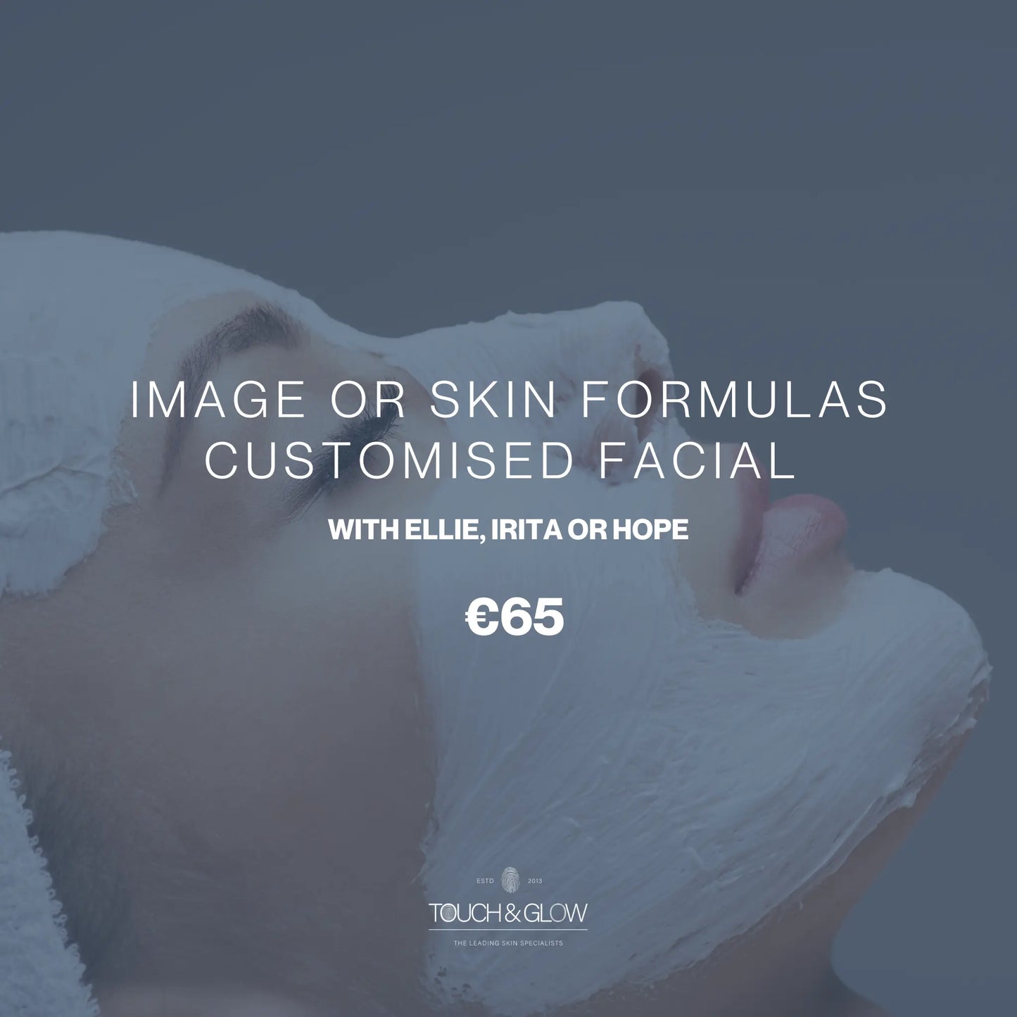 CUSTOMISED FACIAL