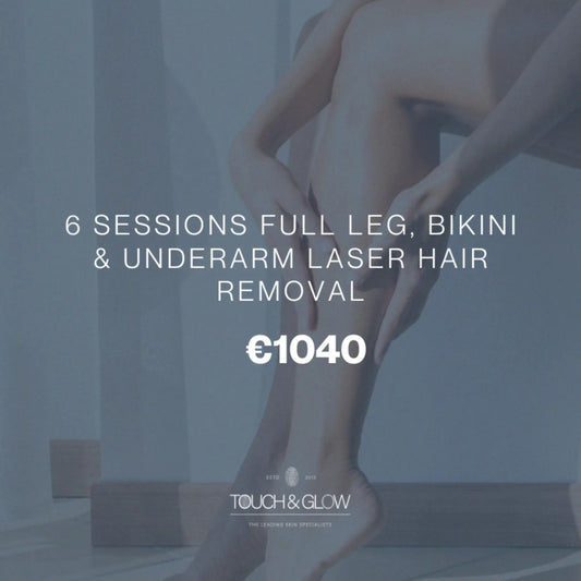6 Laser Hair Removal Sessions Full Leg, Any Bikini & Underarm Touch & Glow Skin & Laser Clinic