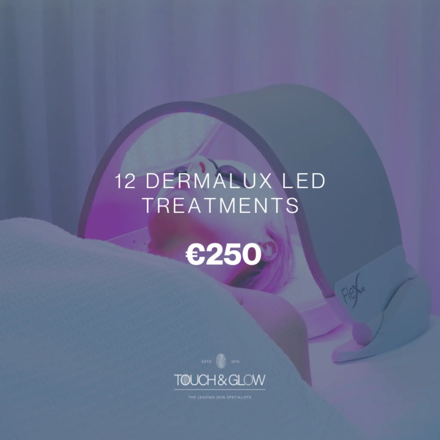 12 Dermalux LED Treatments Touch & Glow Skin & Laser Clinic