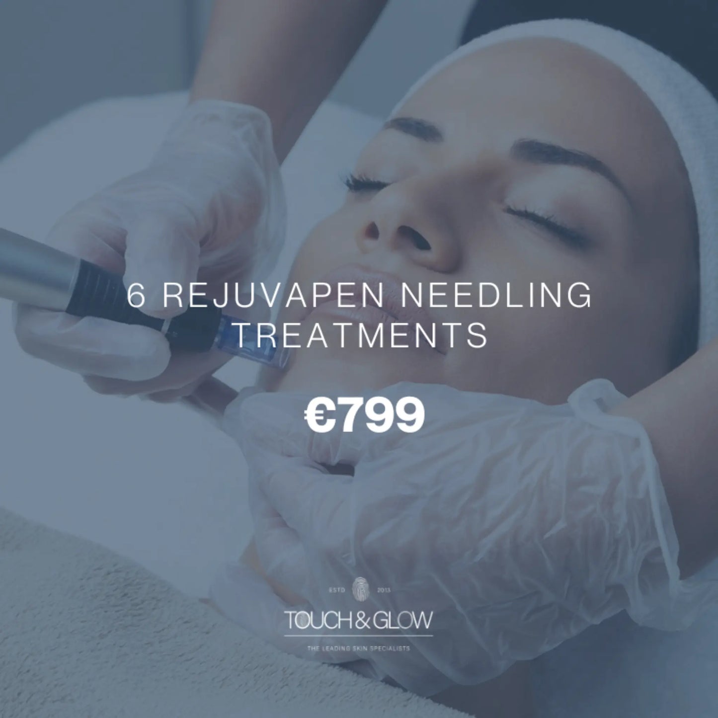 6 Rejuvapen Needling Treatments Touch & Glow Skin & Laser Clinic