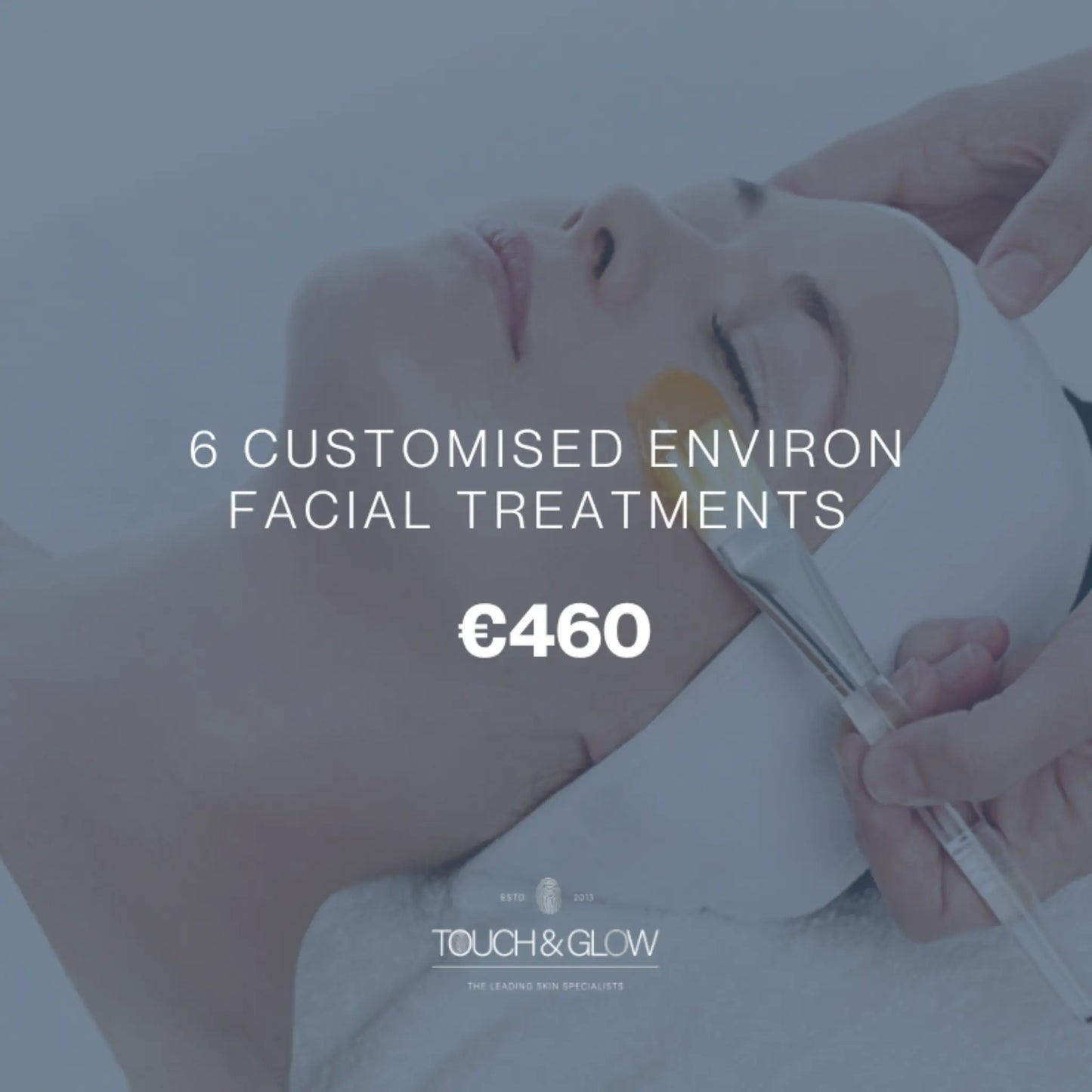 6 Environ Customised Skin Treatments Touch & Glow Skin & Laser Clinic