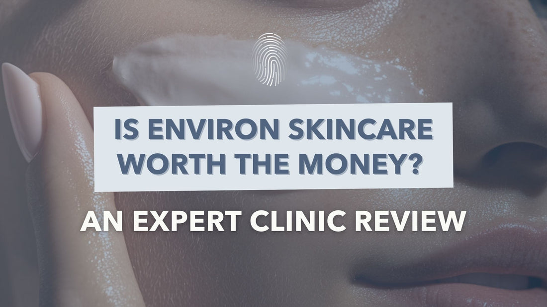 Is Environ Skincare Worth the Money? An Expert Clinic Review