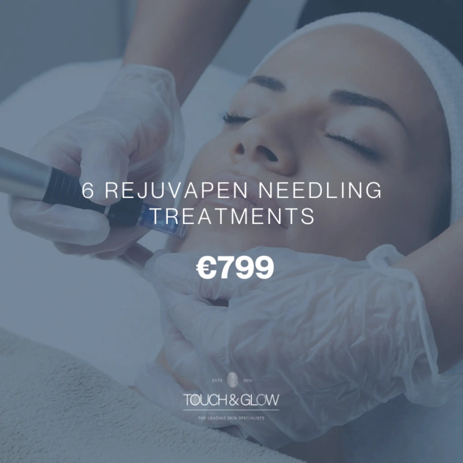 6 Rejuvapen Needling Treatments Touch & Glow Skin & Laser Clinic
