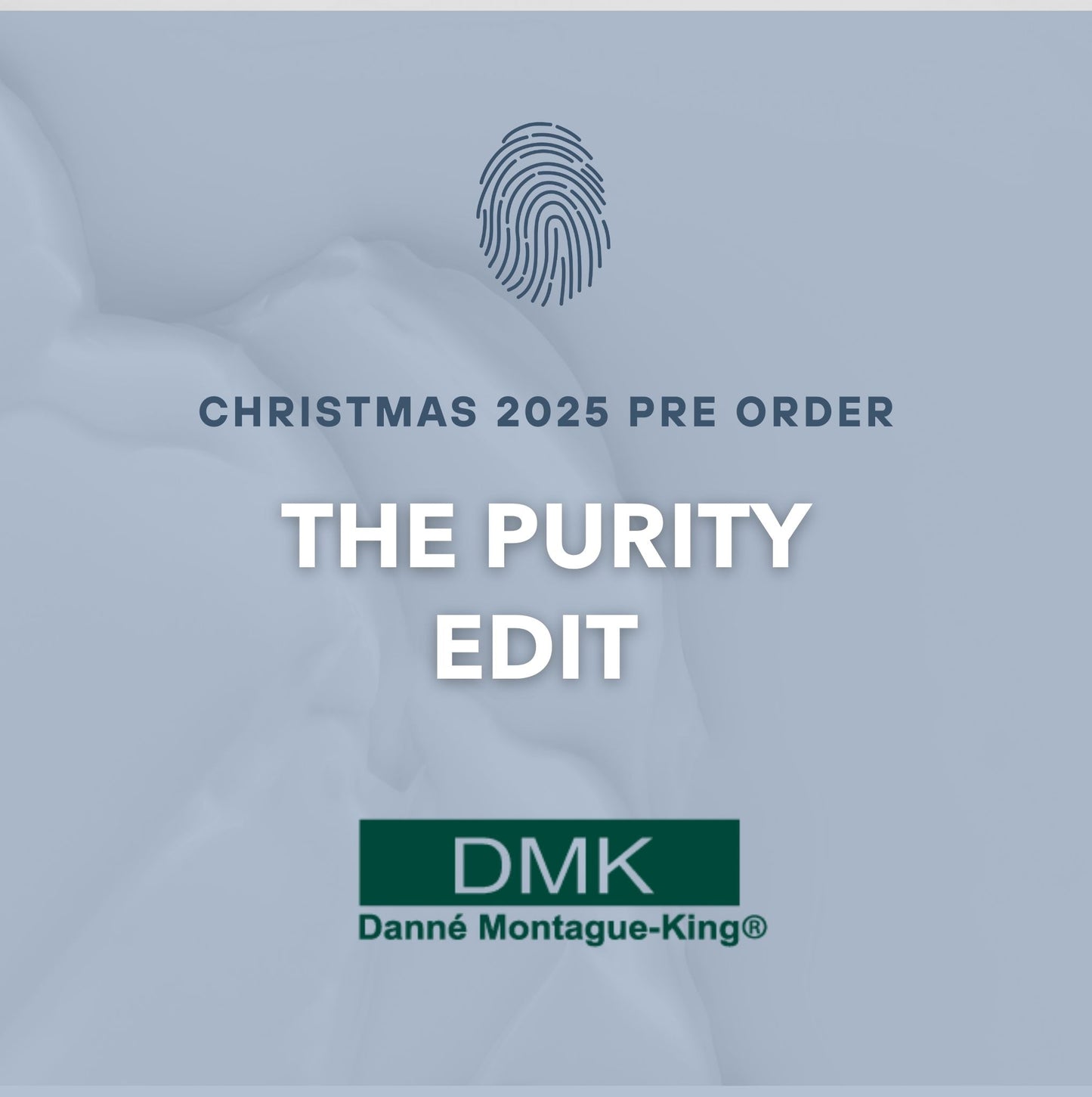 DMK The Purity Edit