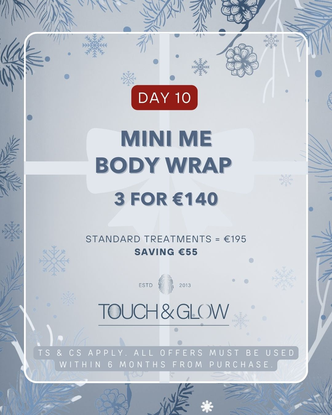 DAY 10 - MINI ME BODY WRAP X3